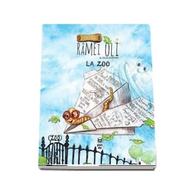 Aventurile ramei Oli la ZOO - Olga Gudynn