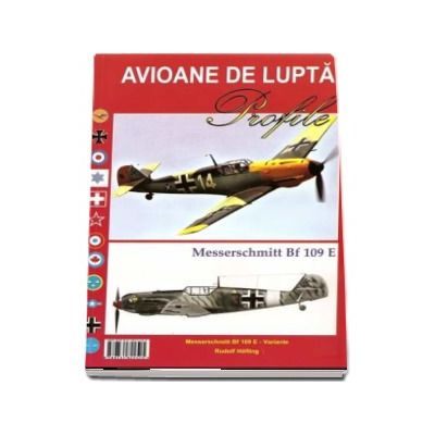 Avioane de lupta. Profile. Messerschmitt Bf 109E