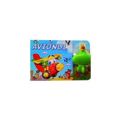 Avionul. Carte cu jucarie