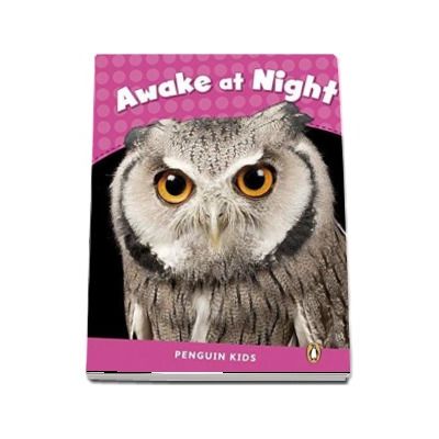 Awake at Night CLIL - Penguin Kids, level 2