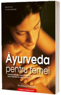 Ayurveda pentru femei - Ernst Schrott