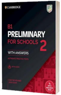 B1 Preliminary for Schools 2 Student's Book with Answers with Audio with Resource Bank