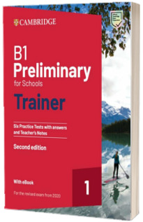 B1 Preliminary for Schools Trainer 1 for the Revised 2020, 2nd Edition