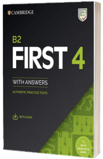 B2 First 4 Students Book with Answers with Audio with Resource Bank. Authentic Practice Tests