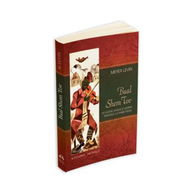 Baal Shem Tov. Povestiri hasidice despre minunile lui Rabbi Israel