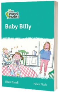 Baby Billy. Collins Peapod Readers. Level 3