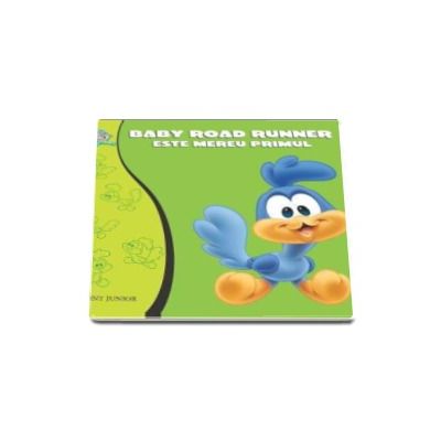 Baby Road Runner este mereu primul