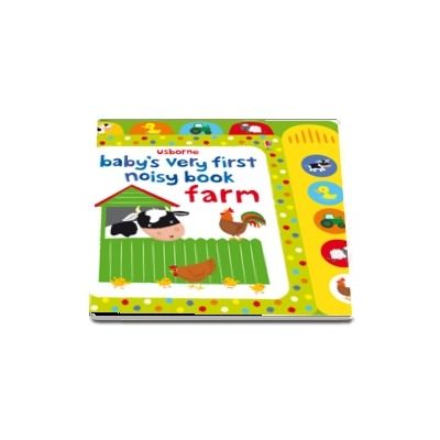 Babys very first noisy book: Farm