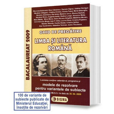 Bacalaureat 2009 Limba si Literatura Romana. Ghid de pregatire - cu enunturile publicate pe 30.04.2009