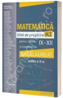 Bacalaureat 2012 Matematica M2 (Ghid de pregatire pentru Bucuresti)