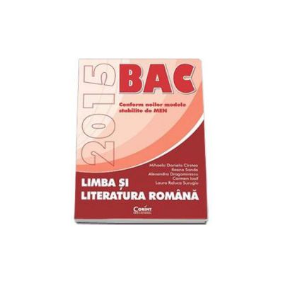 Bacalaureat 2015, limba si literatura romana - Conform noilor modele stabilite de MEN