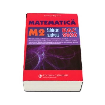 Bacalaureat 2020 - Matematica M2, subiecte rezolvate
