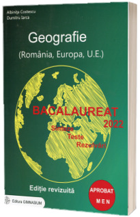 Bacalaureat 2022. Geografie, Sinteze, Teste. Rezolvari