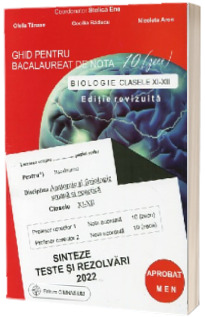 Bacalaureat biologie 2022 clasele XI-XII. Sinteze teste si rezolvari (Editie revizuita)