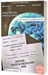 Bacalaureat Biologie 2026 clasele XI-XII. Ghid pentru nota 10