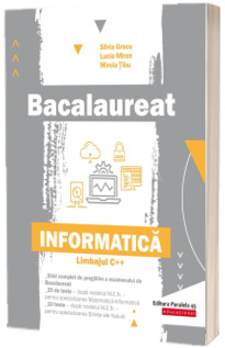 Bacalaureat. Informatica - Limbajul C++