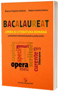 Bacalaureat. Limba si literatura romana