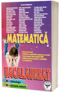 Bacalaureat Matematica. M-Tehnologic, M-Stiinte ale naturii