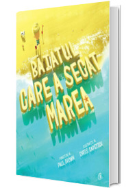 Baiatul care a secat marea