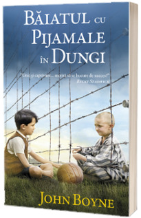 Baiatul cu pijamale in dungi - John Boyne