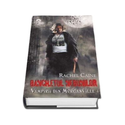 Banchetul nebunilor. Vampirii din Morganville (volumul 4)