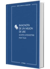 Bancnota de un milion de lire. Schite si povestiri (volumul 84)