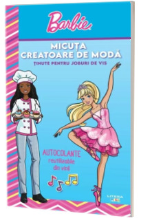 Barbie. Micuta creatoare de moda. Tinute pentru joburi de vis