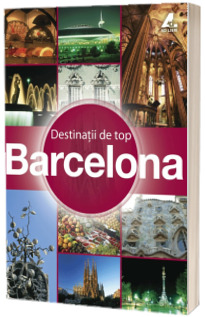 Barcelona - destinatii de top