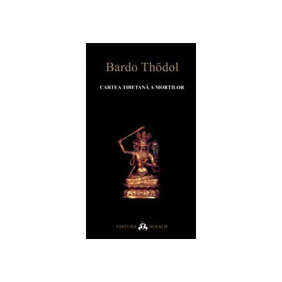 Bardo Thodol - Cartea tibetana a mortilor