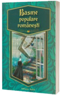 Basme populare romanesti (Daniela Dumitrescu, antolog)