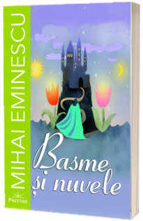 Basme si nuvele