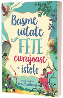 Basme uitate despre fete curajoase si istete (Usborne)
