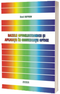 Bazele optoelectronicii si aplicatii in comunicatii optice