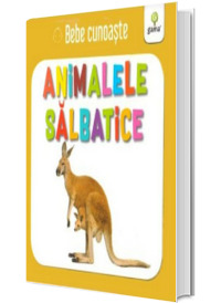 Bebe cunoaste animale salbatice