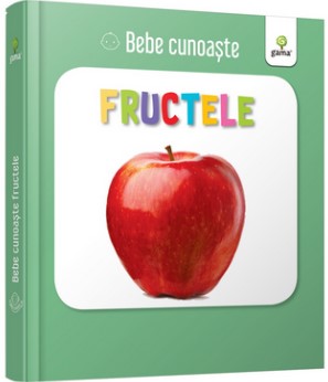Bebe cunoaste fructele