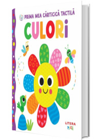 Bebe invata. Prima mea carticica tactila. Culori