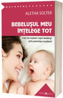 Bebelusul meu intelege tot