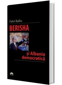 Berisha si Albania democratica