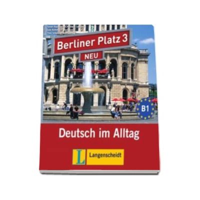 Berliner Platz 3 Neu 2 audio-CDs Zum Lehrbuchteil - CD audio aferent manualelor pentru clasa a XI-a L2