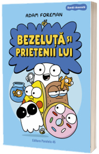 Bezeluta si prietenii lui