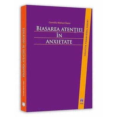 Biasarea atentiei in anxietate