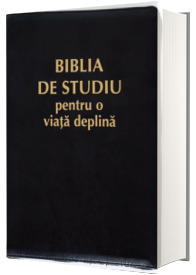 Biblia de studiu pentru o viata deplina cu coperta piele PU neagra, fermoar