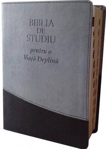 Biblia de studiu pentru o viata deplina (Editia lux, coperta piele ecologica gri-negru, index)