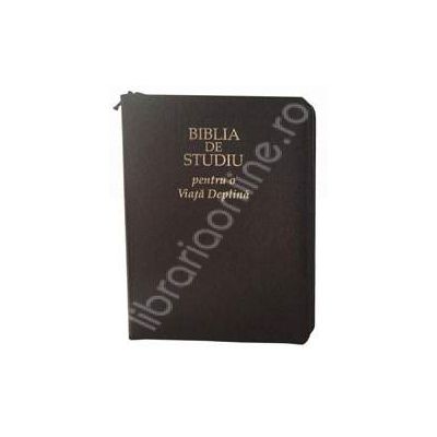Biblia de studiu pentru o viata deplina (editie deLuxe, coperta piele, bleumarin, fermoar)