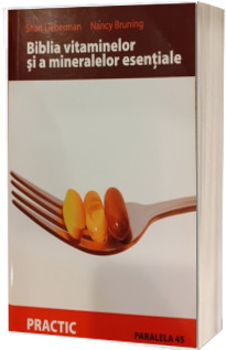 Biblia vitaminelor si a mineralelor esentiale. Editia a 2-a