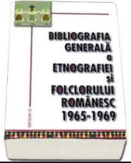 Bibliografia generala a folclorului si etnografiei romanesti. 1965-1969
