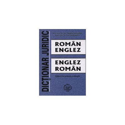 Dictionar juridic Roman-Englez   Englez-Roman