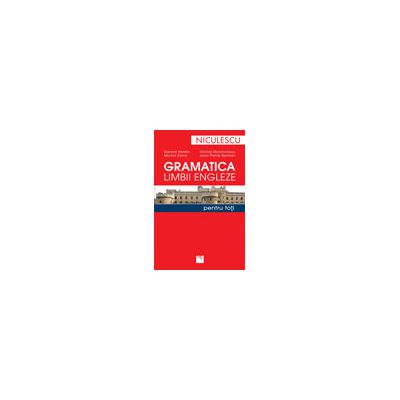 LAROUSSE: Gramatica limbii engleze pentru toti