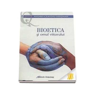 Bioetica si omul viitorului