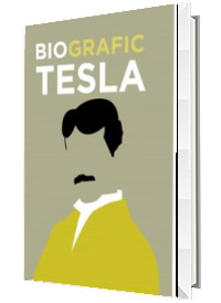 BioGrafic Tesla. Biografia lui Tesla